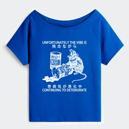 Tokyo-Tiger The Vibe Is Continuing To Deteriorate Off Shoulder T-Shirt