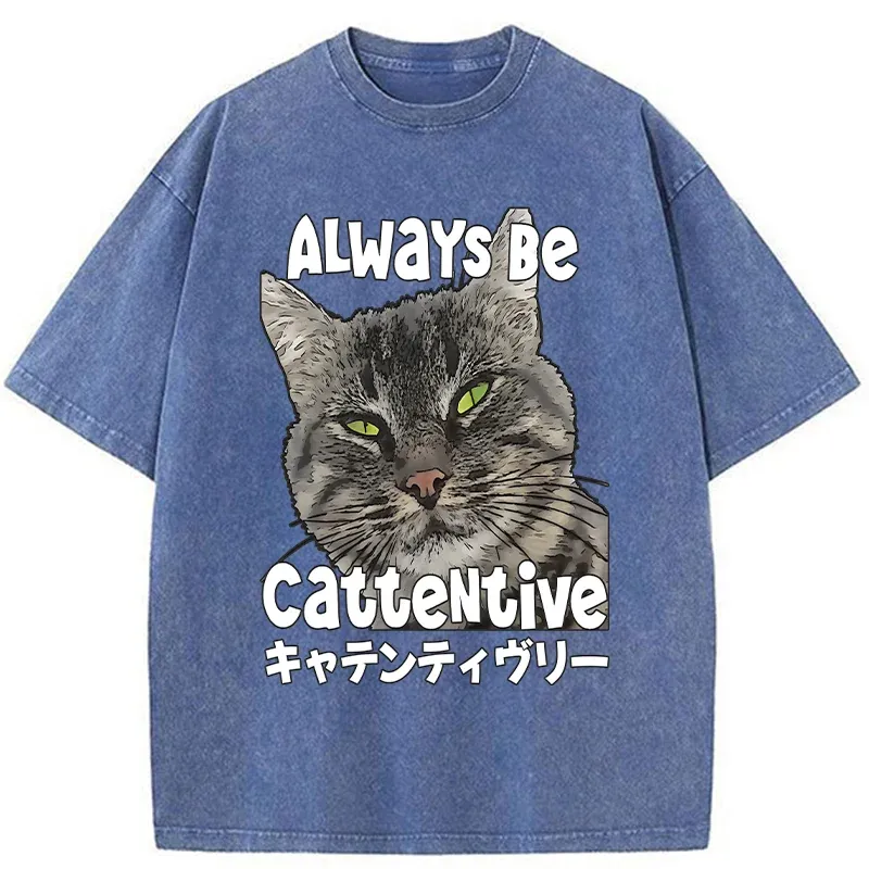 Tokyo-Tiger Always Be Cattentive Funny Washed T-Shirt