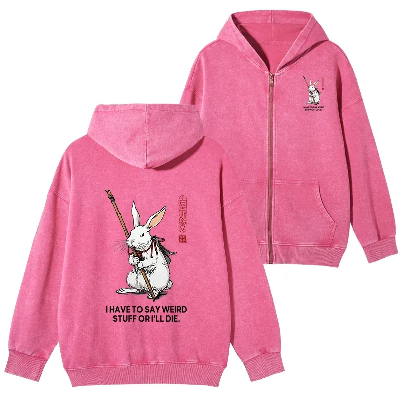 Tokyo-Tiger Rabbit Gotta Say Weird Stuff Or Die Washed Zip Hoodie