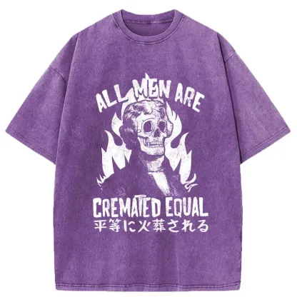 Tokyo-Tiger All Men Are Cremated Equal Washed T-Shirt