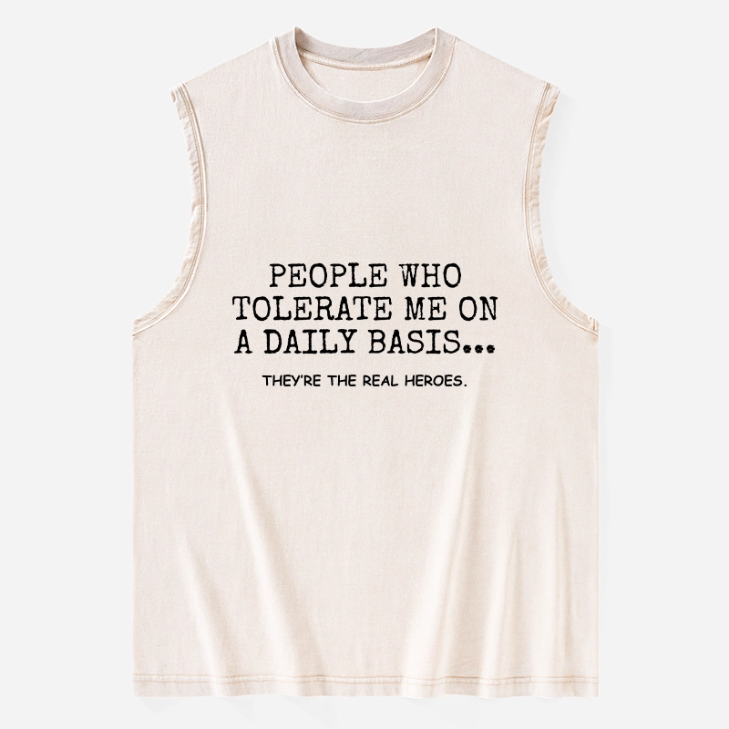 Tokyo-Tiger Anyone Who Puts Up With Me Is A Hero Washed Tank