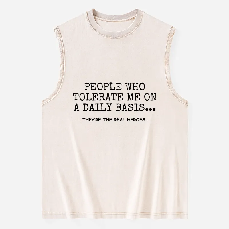 Tokyo-Tiger Anyone Who Puts Up With Me Is A Hero Washed Tank