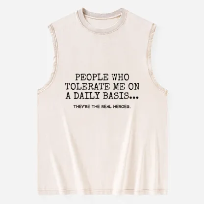 Tokyo-Tiger Anyone Who Puts Up With Me Is A Hero Washed Tank