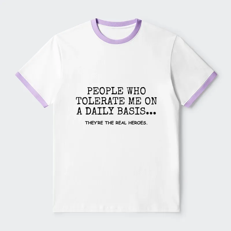 Tokyo-Tiger Anyone Who Puts Up With Me Is A Hero Trim T-Shirt