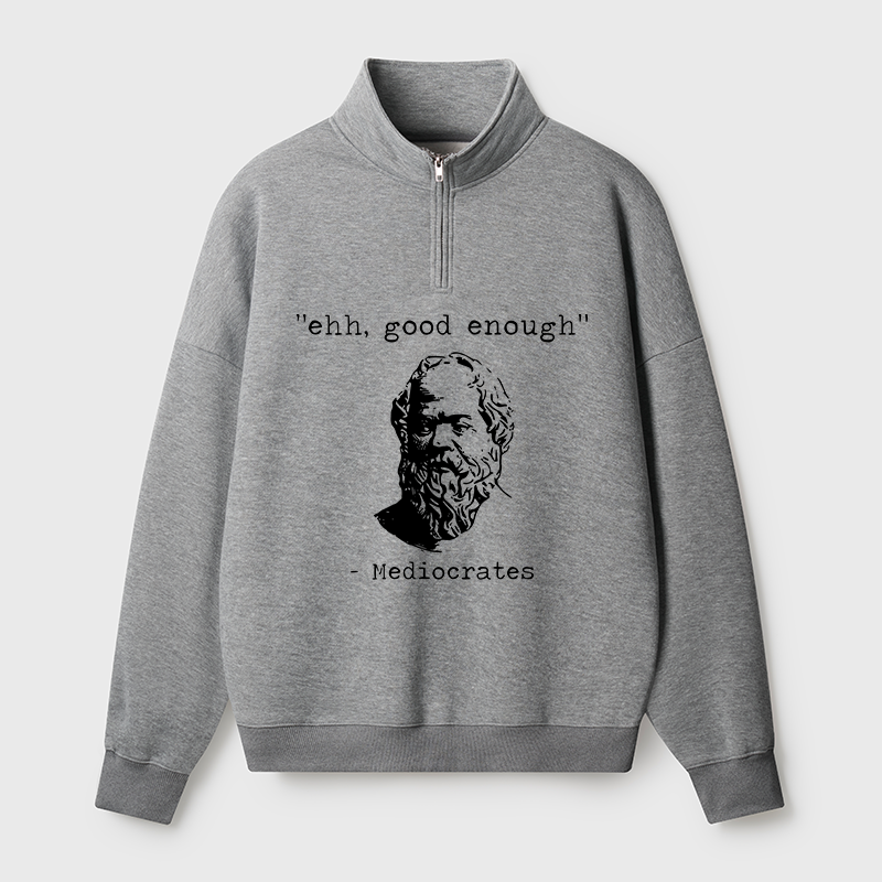 Tokyo-Tiger Mediocrates Meme Half Zip Fleece Sweatshirt