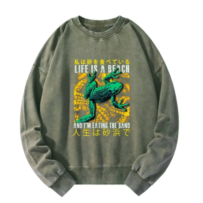 Tokyo-Tiger Life Is A Beach I'M Eating The Sand Washed Sweatshirt