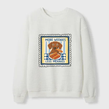 Tokyo-Tiger More Weenies Less Meanies Waffle Sweatshirt