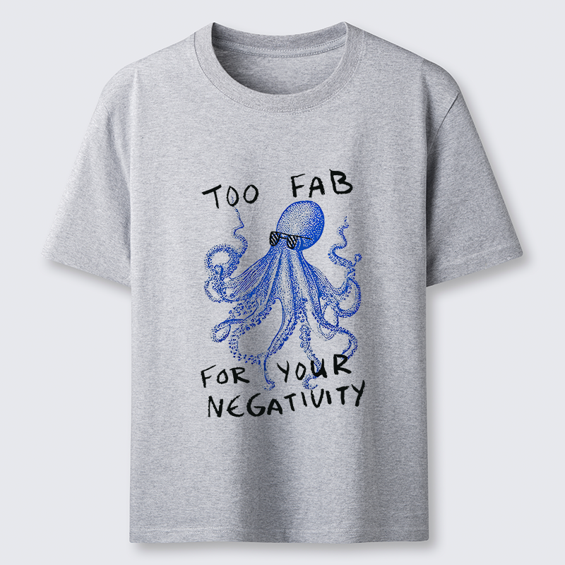 Tokyo-Tiger Too Fab For Your Negativity Classic T-Shirt