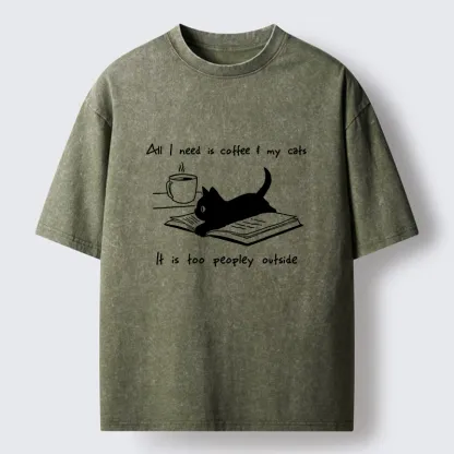 Tokyo-Tiger I Need Is Coffee And My Cat Washed T-Shirt