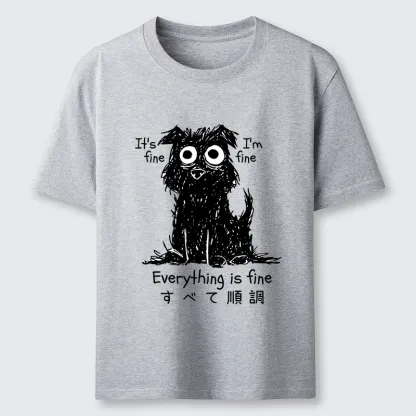 Tokyo-Tiger Everything Is Fine Dog Classic T-Shirt