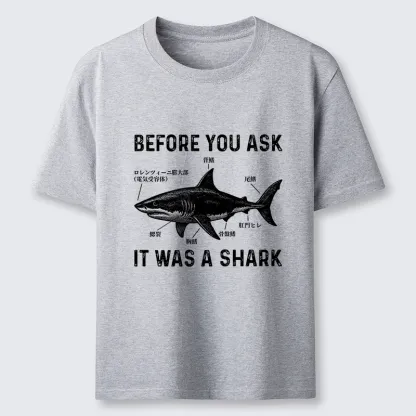 Tokyo-Tiger Before You Ask It Was A Shark Classic T-Shirt