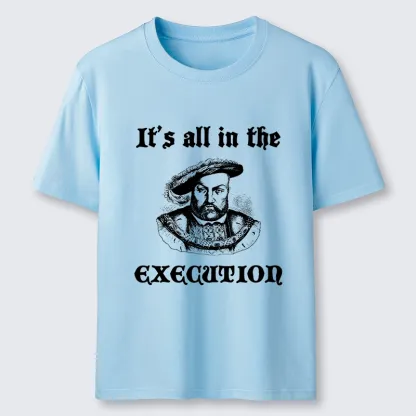 Tokyo-Tiger It’s All In The Execution Classic T-Shirt