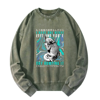 Tokyo-Tiger I Have One Nerve Chameleon Washed Sweatshirt