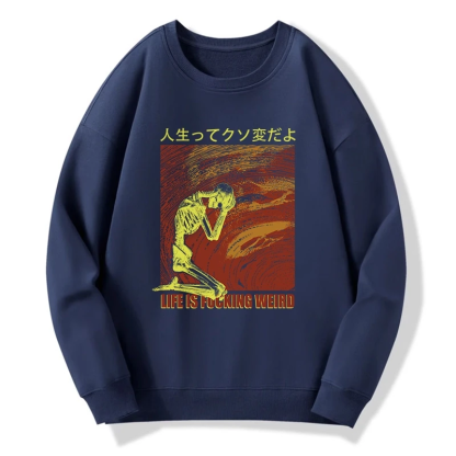 Tokyo-Tiger Skeleton Life is Fu Sweatshirt