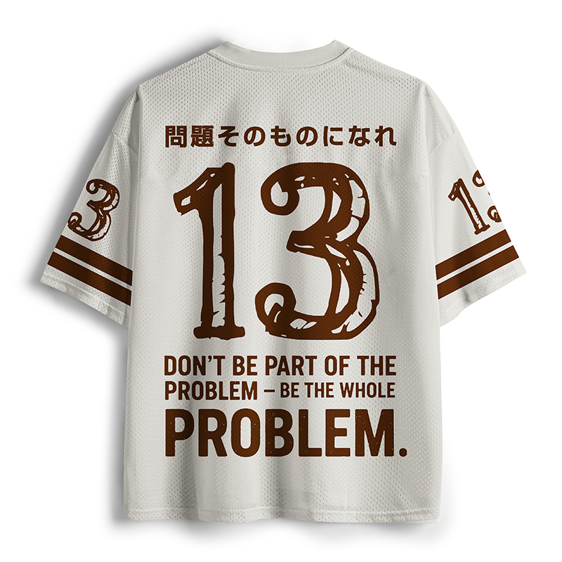 Tokyo-Tiger Be The Whole Problem Funny Mesh Jersey