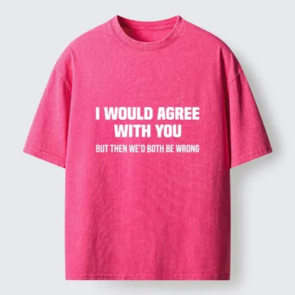 Tokyo‑Tiger Sarcastic Quote Meme Washed T‑Shirt