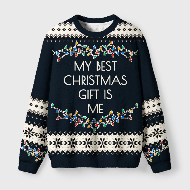Tokyo-Tiger My Best Christmas Gift Is Me Fuzzy Christmas Ugly Sweatshirt