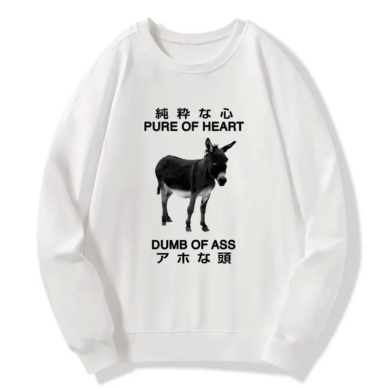 Tokyo-Tiger Pure Of Heart Dumb Of Ass Sweatshirt