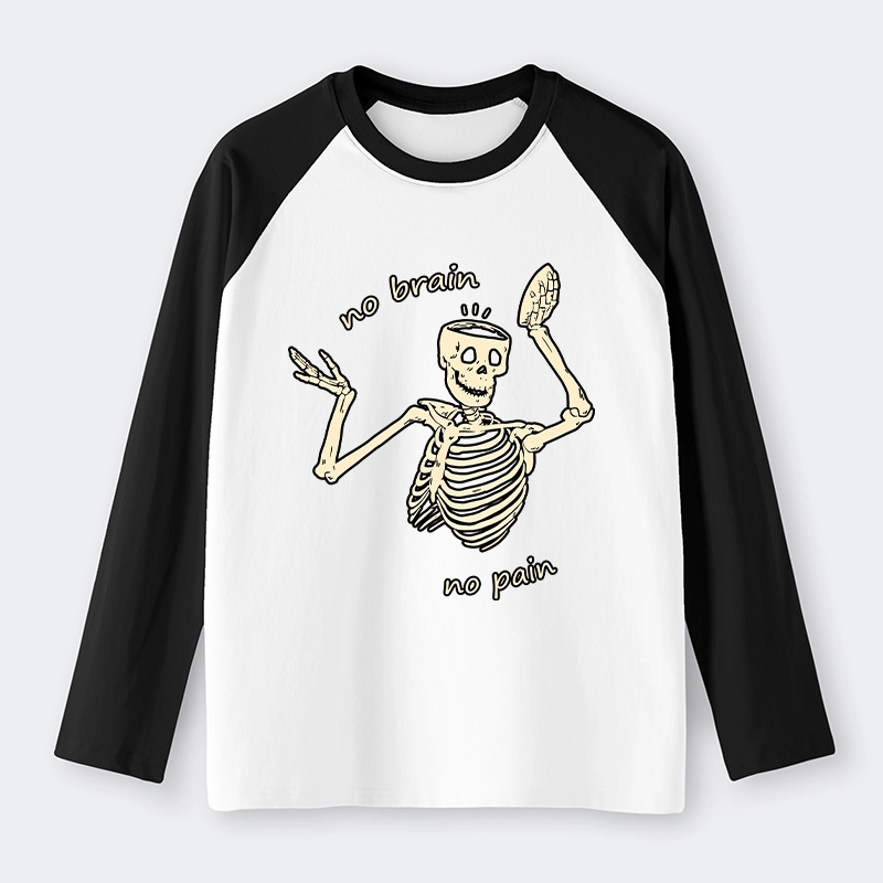 Tokyo-Tiger Skeletons Feel No Pain Raglan Long Sleeve T-shirt