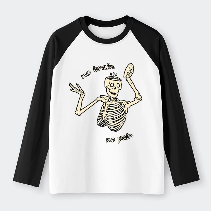 Tokyo-Tiger Skeletons Feel No Pain Raglan Long Sleeve T-shirt