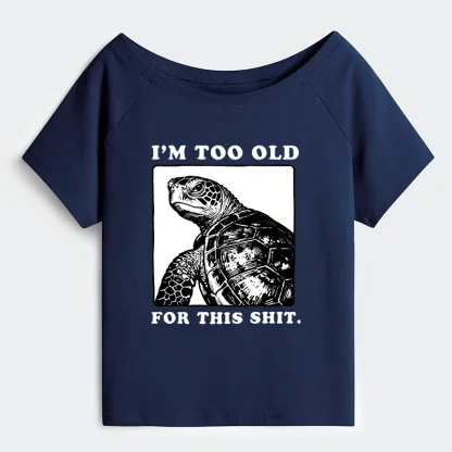 Tokyo-Tiger Turtle I Quit Meme Energy Off Shoulder T-Shirt