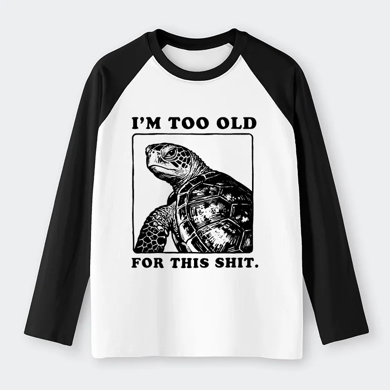 Tokyo-Tiger Turtle I Quit Meme Energy Raglan Long Sleeve T-shirt