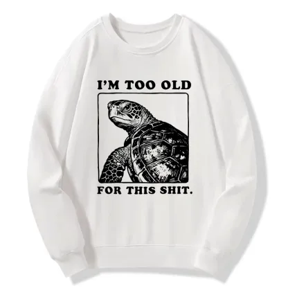 Tokyo-Tiger Turtle I Quit Meme Energy Classic Sweatshirt