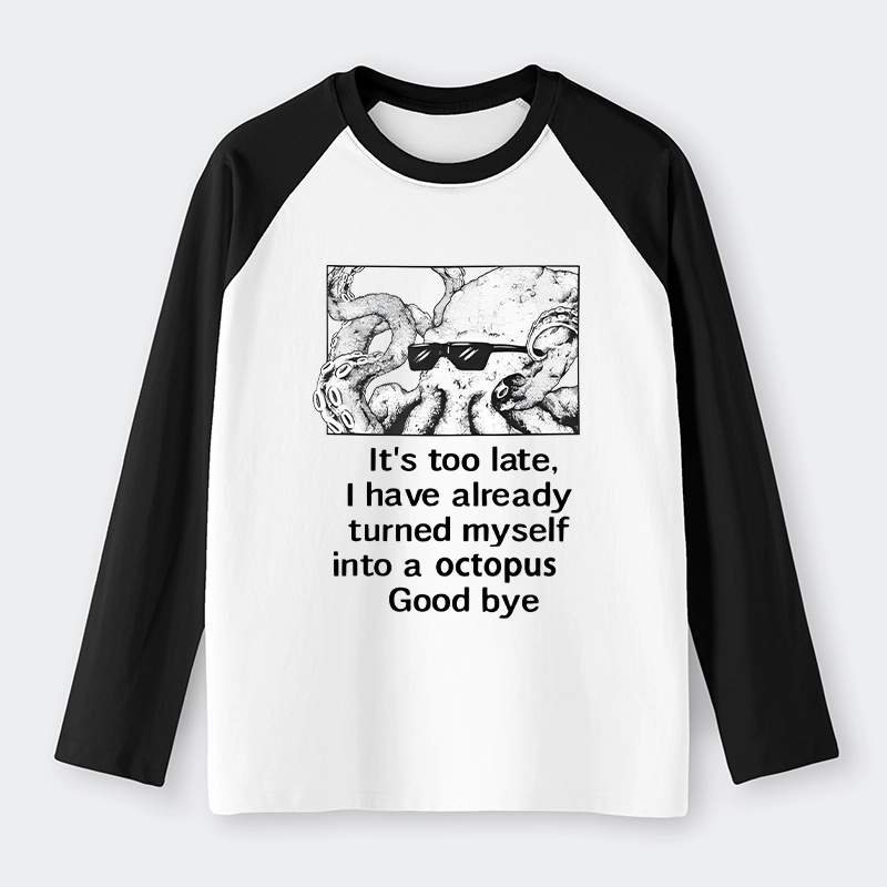 Tokyo-Tiger Octopus Meme I Disappeared Completely Raglan Long Sleeve T-shirt