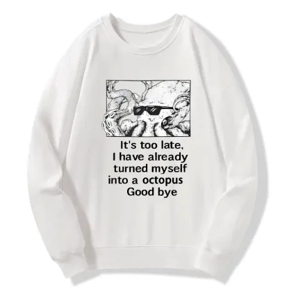 Tokyo-Tiger Octopus Meme I Disappeared Completely Classic Sweatshirt