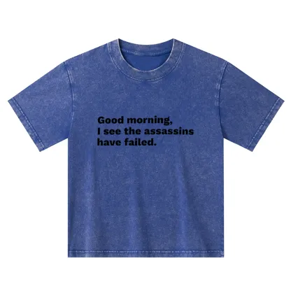 Tokyo-Tiger Assassins Failed Morning Quote Art Kids Washed T-Shirt