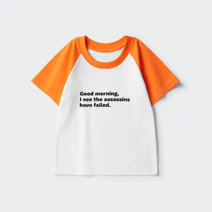 Tokyo-Tiger Assassins Failed Morning Quote Art Kids Raglan T-shirt