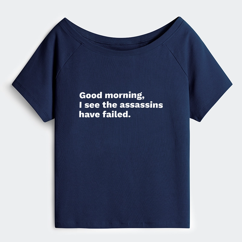 Tokyo-Tiger Assassins Failed Morning Quote Art Off Shoulder T-Shirt