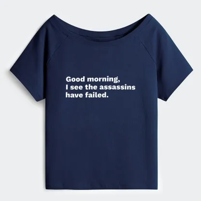 Tokyo-Tiger Assassins Failed Morning Quote Art Off Shoulder T-Shirt