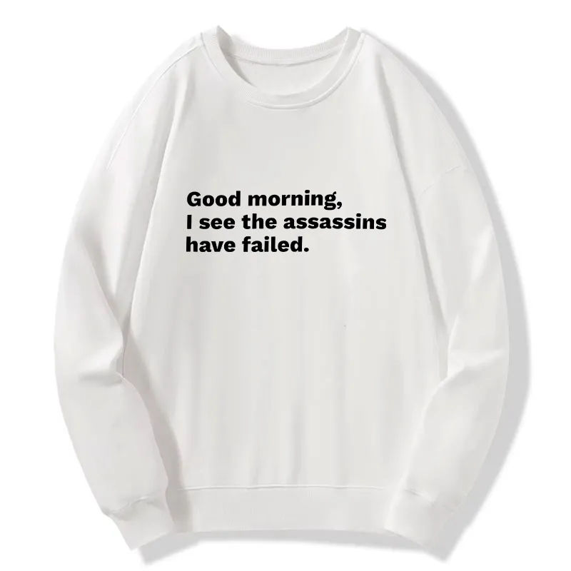 Tokyo-Tiger Assassins Failed Morning Quote Art Classic Sweatshirt