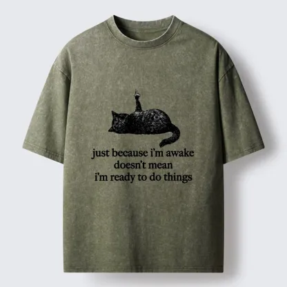 Tokyo-Tiger Black Cat Says Its Not Ready Yet Washed T-Shirt