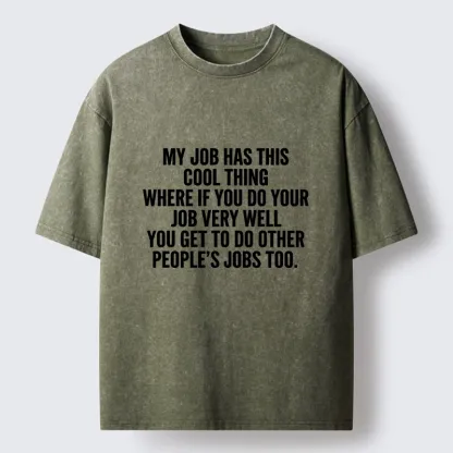 Tokyo-Tiger Workplace Meme About Extra Duties Washed T-Shirt