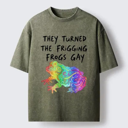 Tokyo-Tiger They Made The Frogs Extra Gay Washed T-Shirt