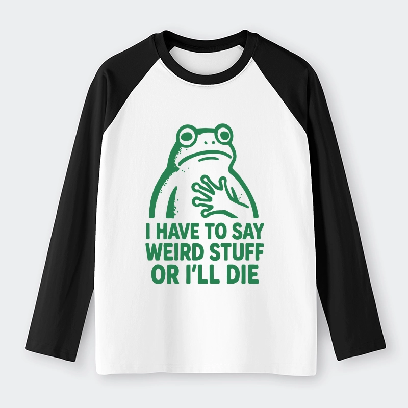 Tokyo-Tiger Weird Frog Funny Meme Raglan Long Sleeve T-shirt