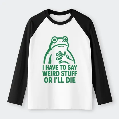 Tokyo-Tiger Weird Frog Funny Meme Raglan Long Sleeve T-shirt