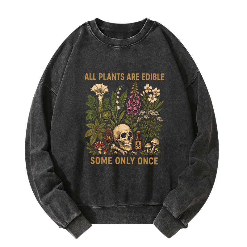 Tokyo-Tiger Edible Plants Some Only Once Joke Washed Sweatshirt