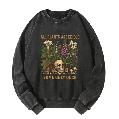 Tokyo-Tiger Edible Plants Some Only Once Joke Washed Sweatshirt