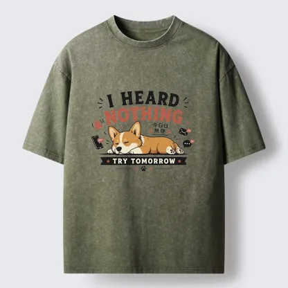 Tokyo-Tiger I Heard Nothing Today Washed T-Shirt