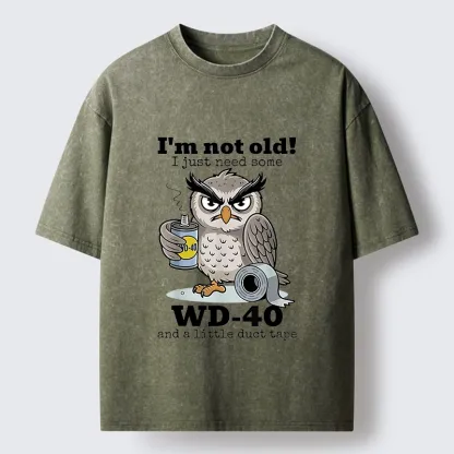 Tokyo-Tiger Funny Meme Owl Not Getting Old Washed T-Shirt