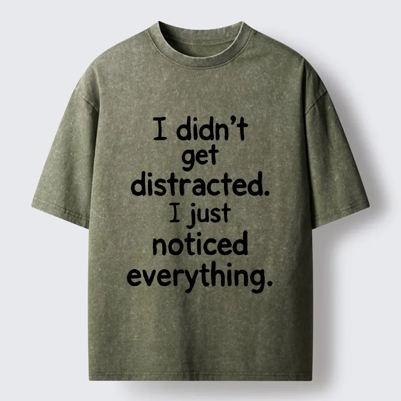 Tokyo-Tiger Funny Human Easy Distraction Quote Washed T-Shirt