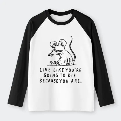 Tokyo-Tiger Funny Meme Sarcastic Rat Life Truth Raglan Long Sleeve T-shirt