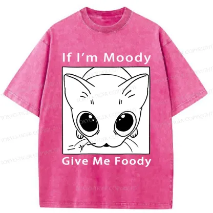 Tokyo-Tiger If I'm Moody Give Me Foody Washed T-Shirt