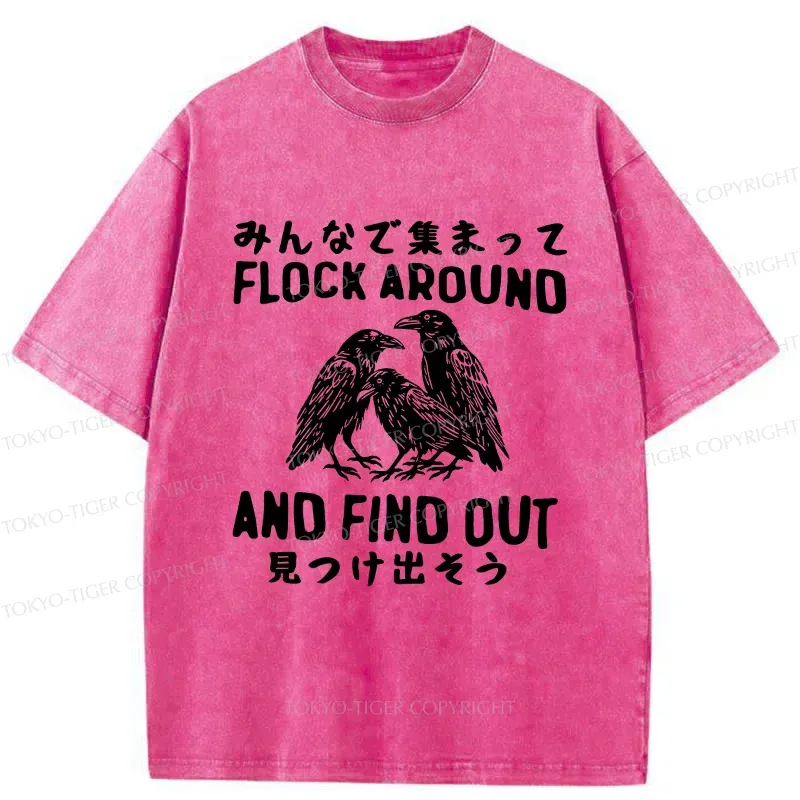 Tokyo-Tiger Flock Around And Find Out Washed T-Shirt