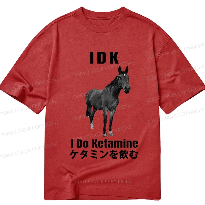 Tokyo-Tiger IDK I Do Ketamine Classic T-Shirt