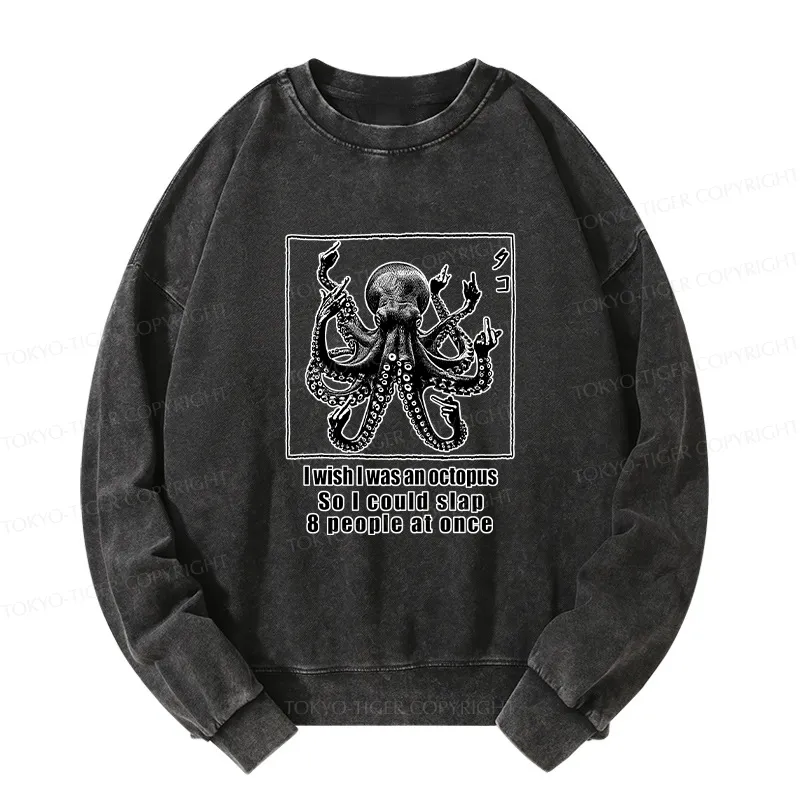 Tokyo-Tiger I Wish I Was An Octopus Japan Washed Sweatshirt