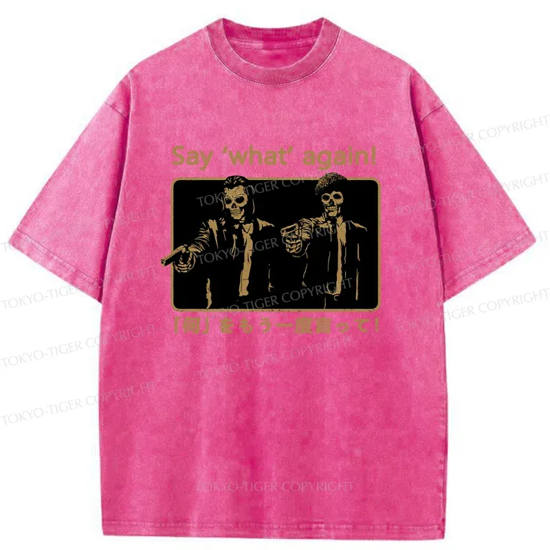 Tokyo-Tiger Say ‘What’ Again Washed T-Shirt